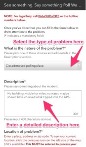 Describe the problem at the polling location: Select the type of problem from the list and then enter a brief description